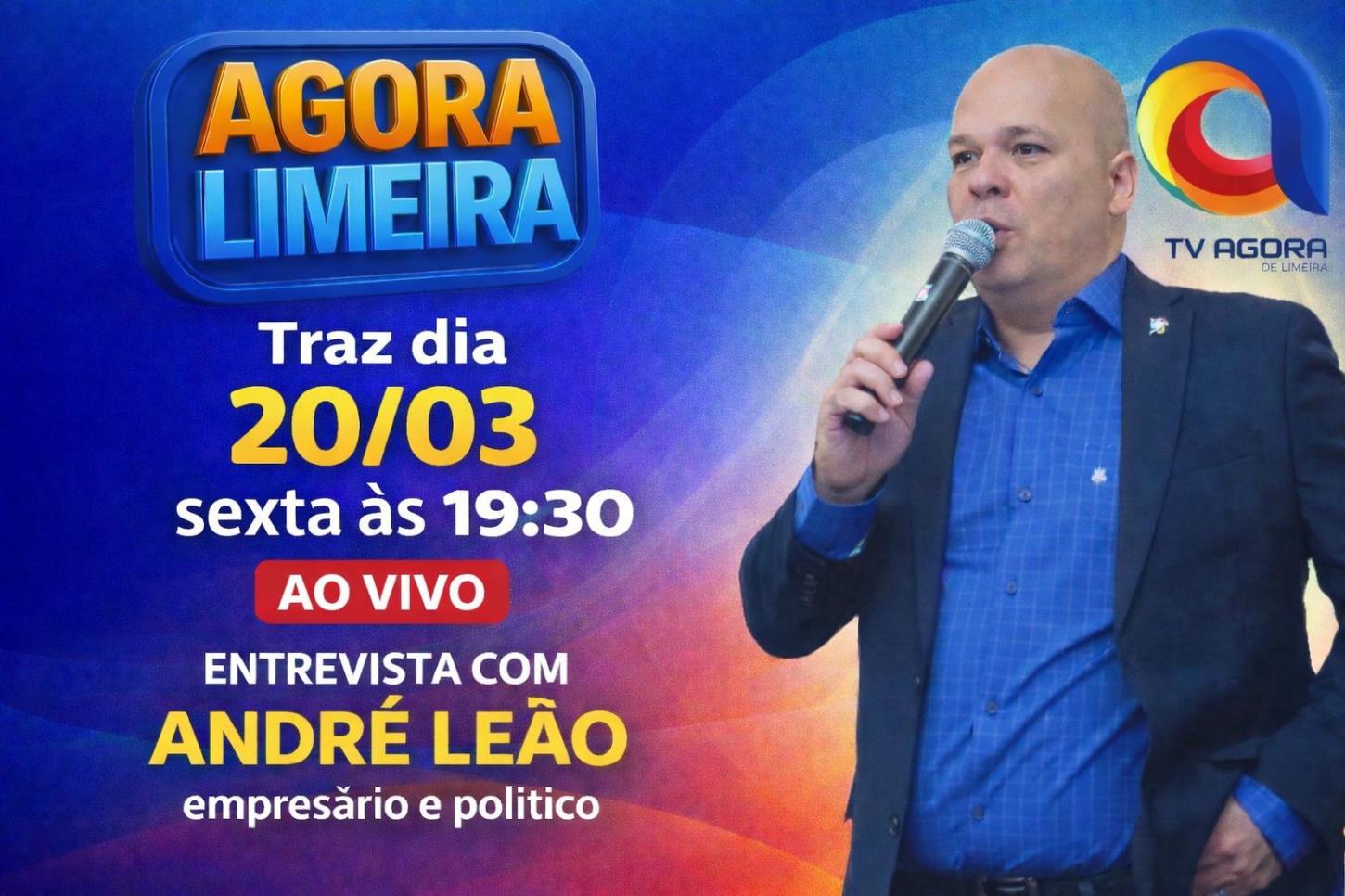 Empresário André Leão participa ao vivo do programa Agora Limeira nesta noite